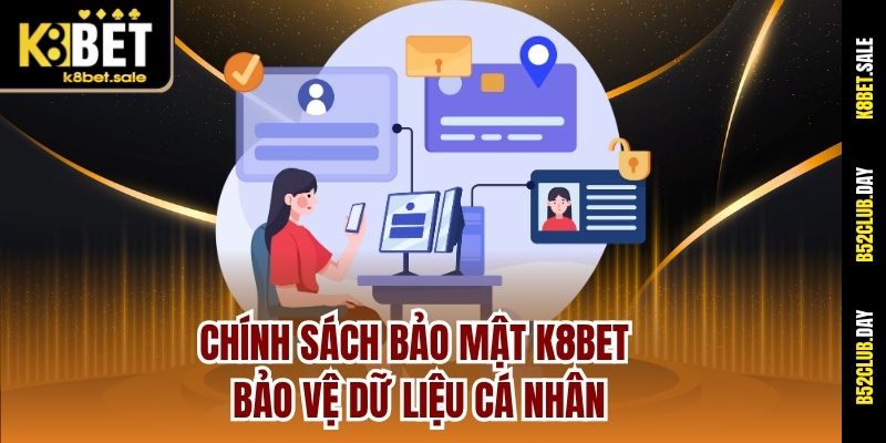 Chính sách bảo mật K8bet bảo vệ dữ liệu cá nhân