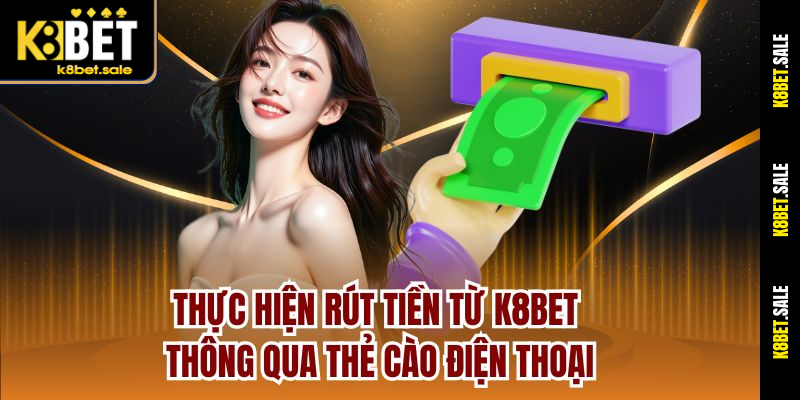 Thực hiện rút tiền thông qua thẻ cào điện thoại