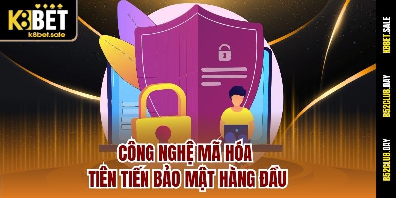 Công nghệ mã hóa tiên tiến bảo mật hàng đầu