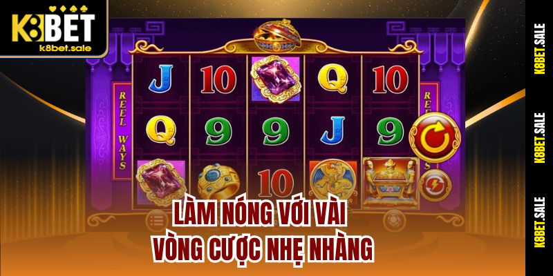 Làm nóng với vài vòng cược nhẹ nhàng