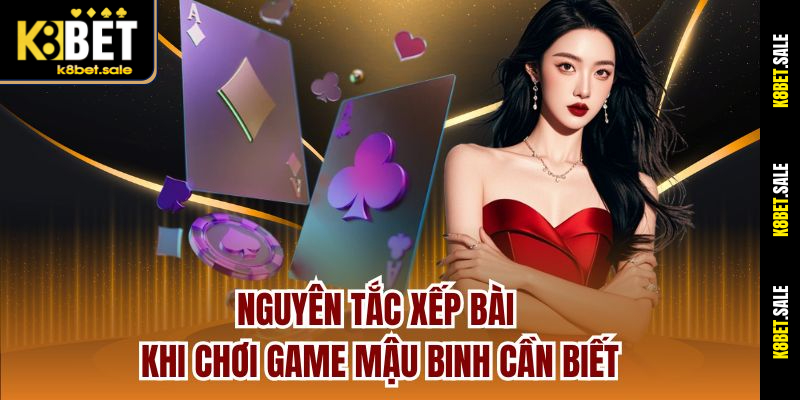 Nguyên tắc xếp bài khi chơi game Mậu Binh cần biết